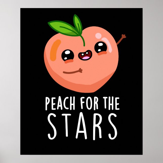 Poster Peach Para As Estrelas Frutas Engraçadas Pun Dark  (Frente)