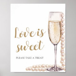 Poster Pearls and Prosecco Champagne Love is Sweet Sign