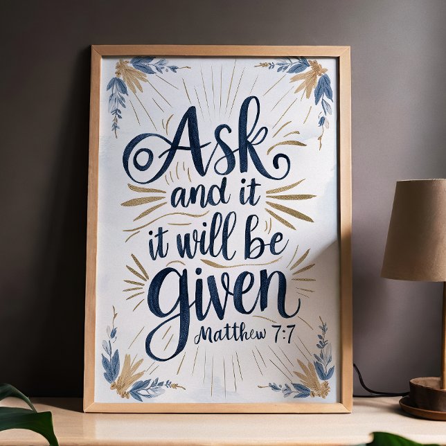 Poster Peça e Será Dado Mateus 7:7 Arte de Escritura (Criador carregado)