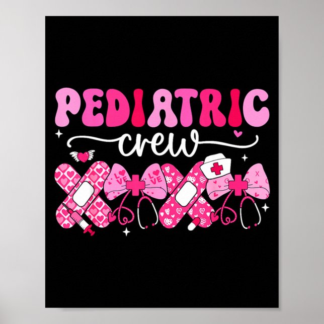 Poster Pediatric Valentines Nurse Crew Peds Nurse Valenti (Frente)