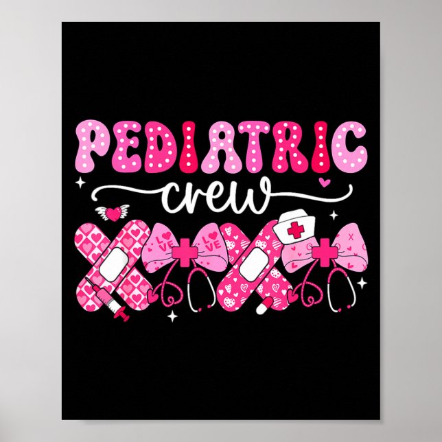 Poster Pediatric Valentines Nurse Crew Peds Nurse Valenti (Frente)