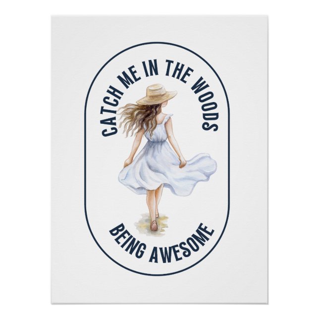 Pôster Peguem-me na floresta sendo incrível - acampando (Frente)