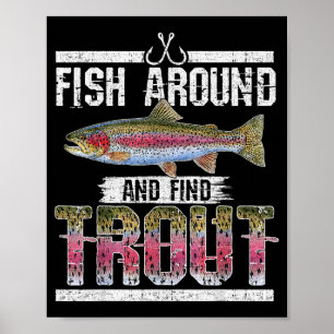 Poster Peixe Ao Redor E Encontre Truta Citação Divertida 