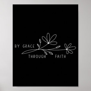 Poster Pela Graça Através Da Fé Efésios 2_8-9 Flor Fiat