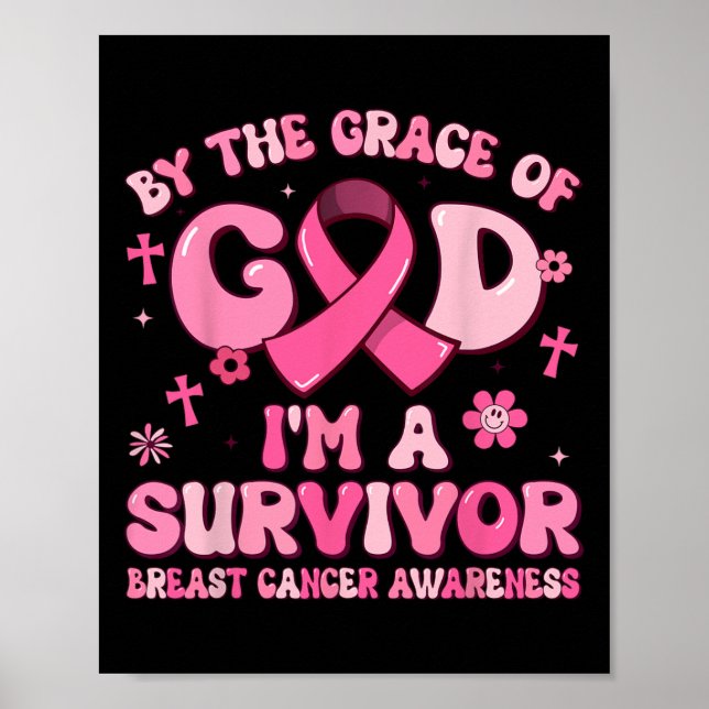 Poster Pela Graça Deus Eu Sou Um Sobrevivente Cancer Surv (Frente)
