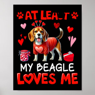 Poster Pelo Menos Meu Beagle Me Amando Solteiro Dia de os