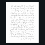 Poster Pelo que vale...F. Scott Fitzgerald Script<br><div class="desc">Pelo que vale, nunca é tarde demais ou, no meu caso, cedo demais para ser quem você quer ser. -F. Scott Fitzgerald Script</div>