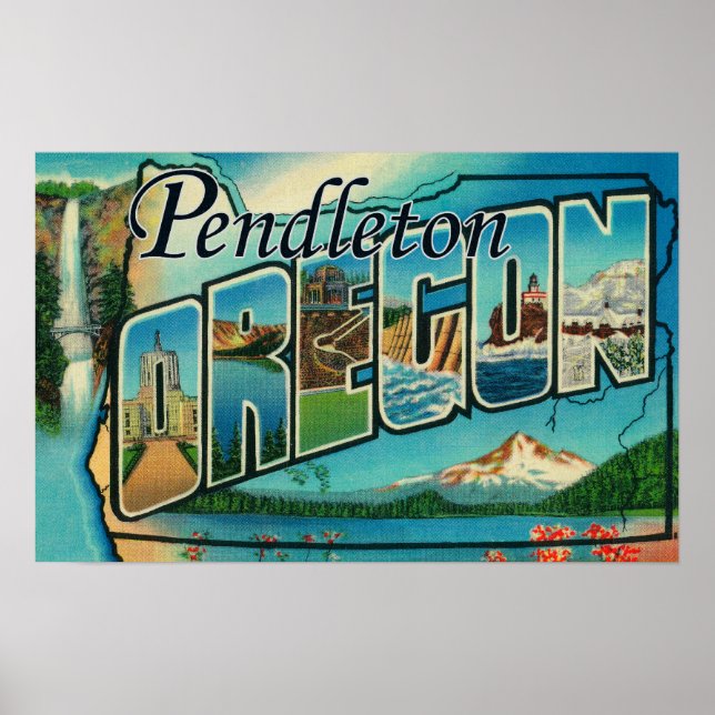 Pôster Pendleton, Oregon - Cenas com Letras Grandes (Frente)