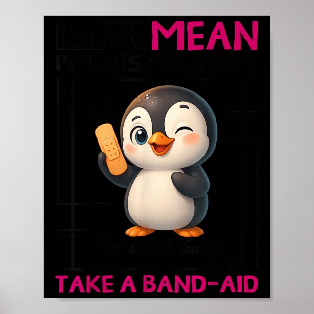 Poster Penguin I'm Not Mean I'm Just Honest The Truth Hur (Frente)