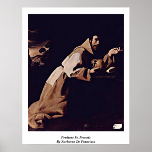 Pôster Penitente St Francis por Zurbaran De Francisco