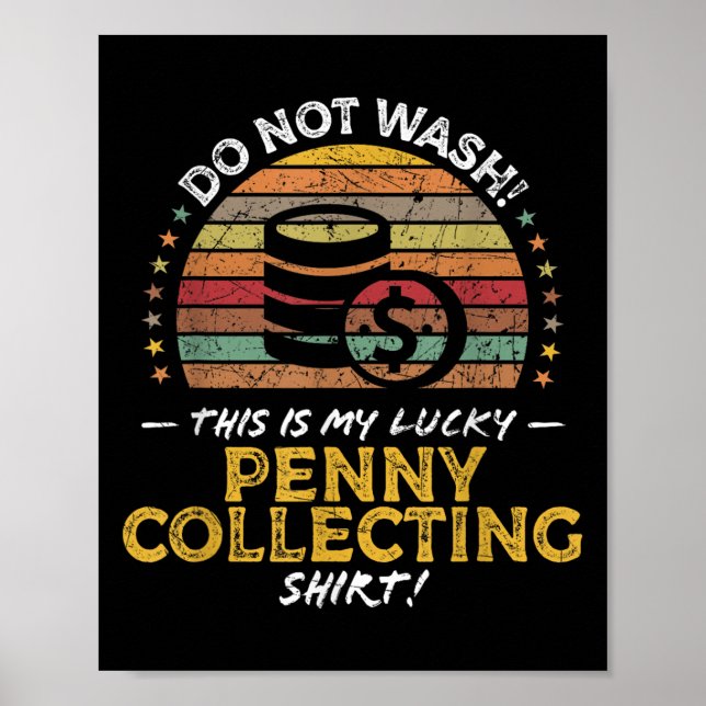 Poster Penny Collector Funny Coin Collecting Quote Graphi (Frente)