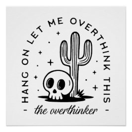 Pôster Pensar demais faz aspas estéticas