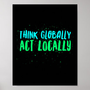 Poster Pensar globalmente agir localmente no ambiente