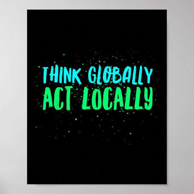 Poster Pensar globalmente agir localmente no ambiente (Frente)