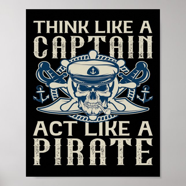Poster Pense Como Um Capitão Age Como Um Pai Pirata. (Frente)