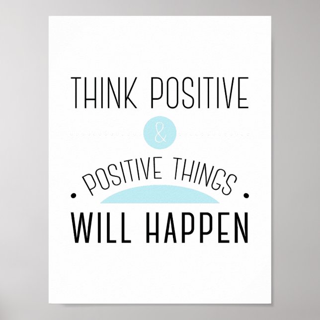 Poster Pense em coisas positivas e positivas que acontece (Frente)