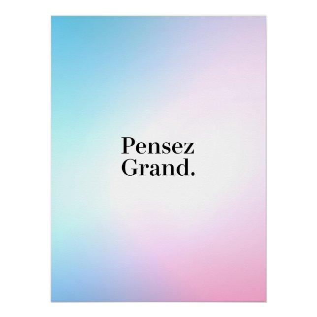 Pôster Pensez Grand - Motivation (Frente)