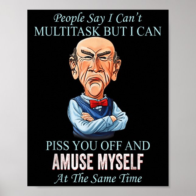Poster People Say I Can’t Multitask But I Can You Off And (Frente)