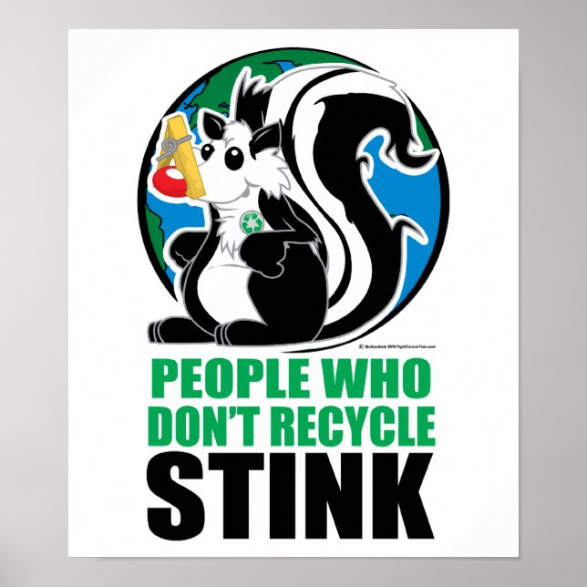 Poster People Who Don't Recycle Stink (Frente)