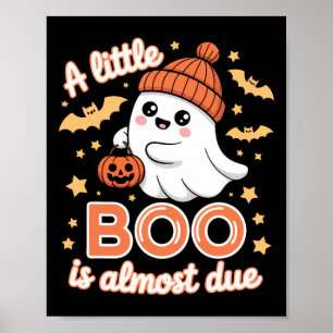 Poster Pequeno Boo Está Quase Devido À Gravidez De Dia da