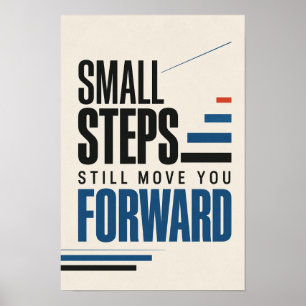 Poster Pequenos Passos Ainda Te Levam Para Frente Motivac
