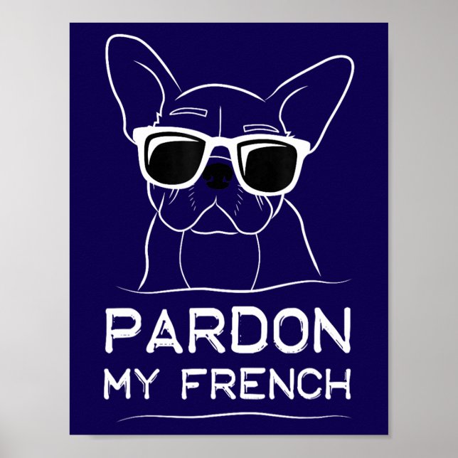 Poster Perdão Meu Francês Bulldog Engraçado (Frente)