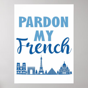Poster Perdão Meu Francês - Paris Skyline