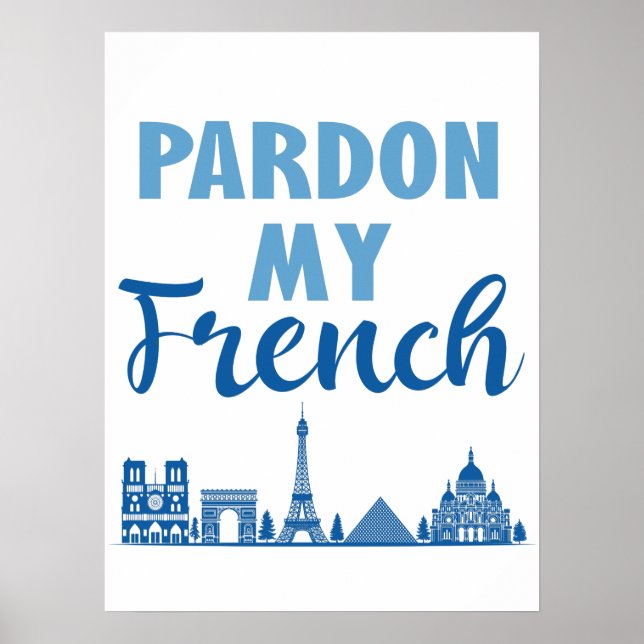 Poster Perdão Meu Francês - Paris Skyline (Frente)