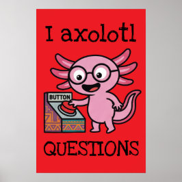 Poster Perguntas bonitas eu Axolote azteca Oh Não botão v