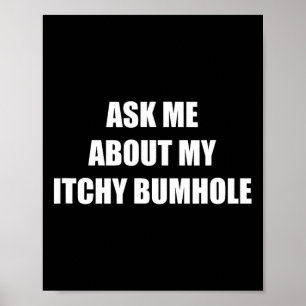 Poster Pergunte-Me Sobre O Meu Bumhole Comichão