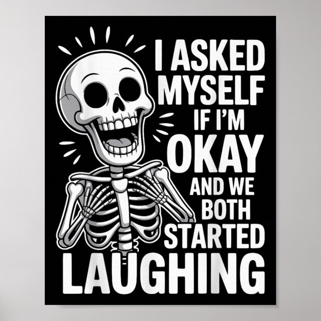 Poster Perguntei-me se eu 'm estava bem e ambos começ (Frente)