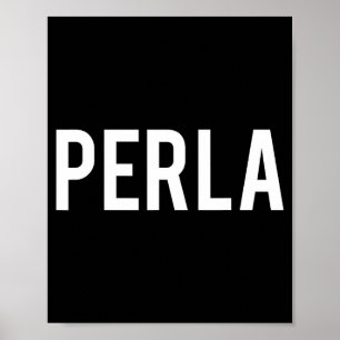 Poster Perla - Camiseta de Presente de Fã de Nome Engraça