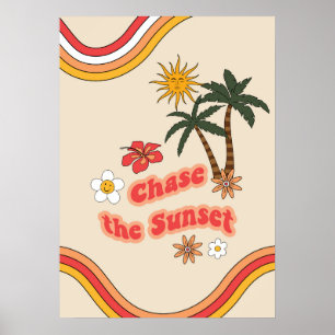 Poster Perseguir o pôr do sol é groovy retrô