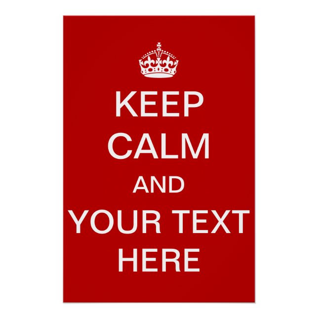 Pôster Personalizado Personalizado Manter Calmo e Continu (Frente)