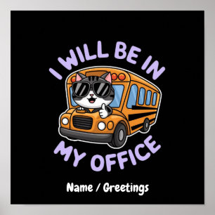 Poster Personalizável Estará no Meu Escritório Gato Fofo