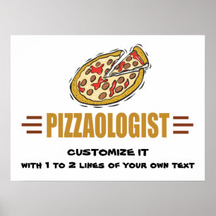 Poster Personalize! Pizza Engraçada Pizzaologista
