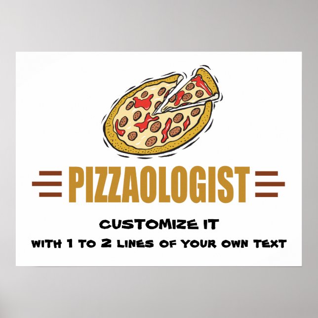 Poster Personalize! Pizza Engraçada Pizzaologista (Frente)