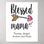 Poster Personalized Blessed Mama Gift for Mom Kids Names<br><div class="desc">A Blessed mama poster with her children's names. A great gift for mom for any occasion.</div>