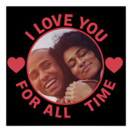 Pôster  Personalized Message Photo I Love You All time