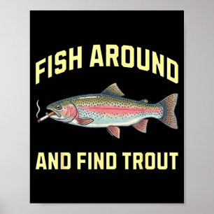 Poster Pescando e Encontrando Truta Engraçada Fumando Arc