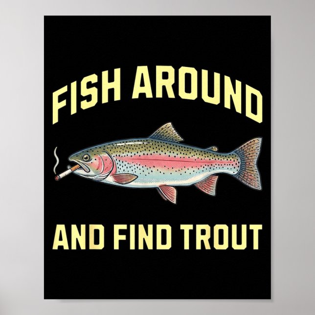 Poster Pescando e Encontrando Truta Engraçada Fumando Arc (Frente)