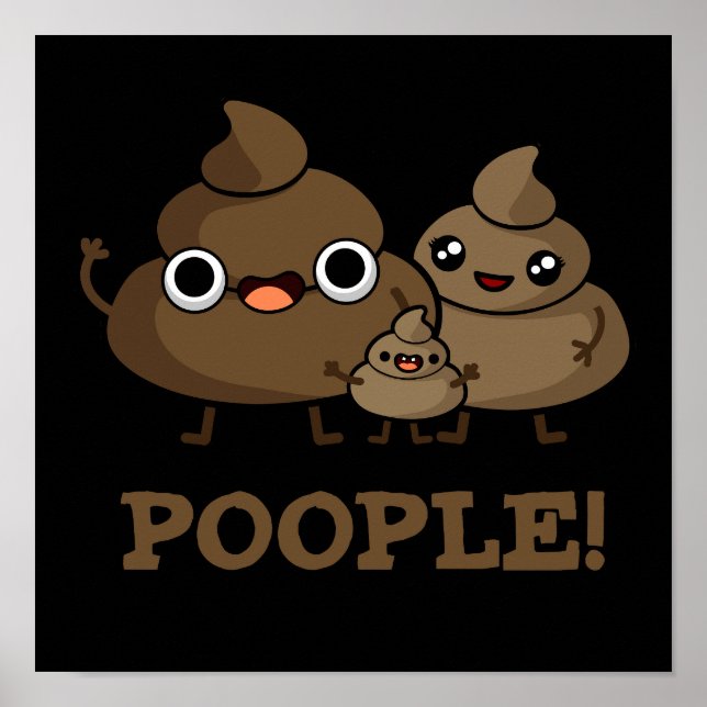 Poster Pessoas Engraçadas Poop Dark BG (Frente)