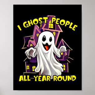 Poster Pessoas Fantasmas de Halloween O Ano Todo Rodando