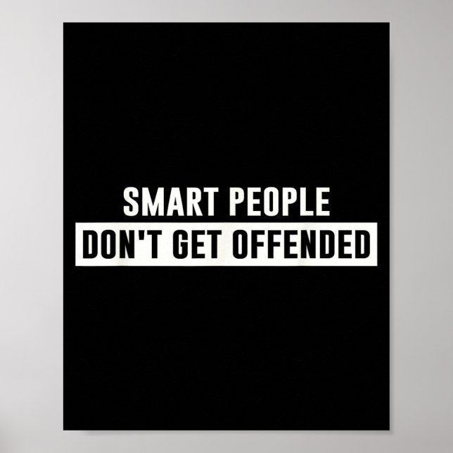 Poster Pessoas Inteligentes Não Se Ofendem Dito Sarcástic (Frente)