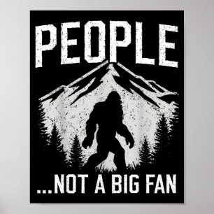 Poster Pessoas Introvertidas Engraçadas Bigfoot Não é um