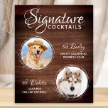 Poster Pet Wedding Dog Signature Cocktails Bebe<br><div class="desc">Signature Cocktails vindo de seus animais de estimação! Inclua seu melhor cachorro, melhor gato e qualquer animal de estimação no seu casamento com seu próprio bar de bebida para seus hóspedes. Perfeito para amantes de cães, e um bar especial de cães será um sucesso no seu casamento. Madeira simples, mas...</div>