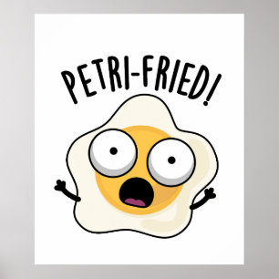 Poster Petri frita Funny Fried Egg Pun