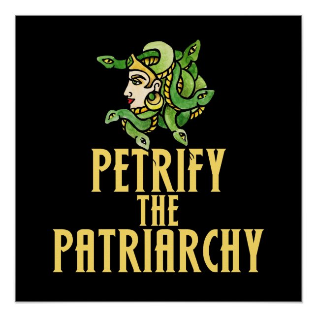 Pôster Petrify o patriarcado feminista Medusa (Frente)