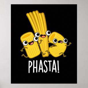 Poster Phasta Funny Fast Pasta Pun Dark BG