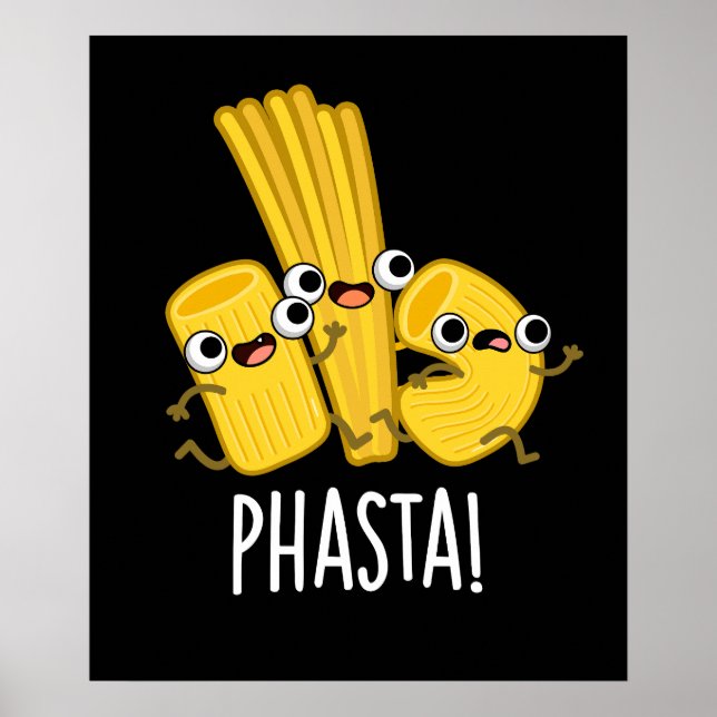 Poster Phasta Funny Fast Pasta Pun Dark BG (Frente)